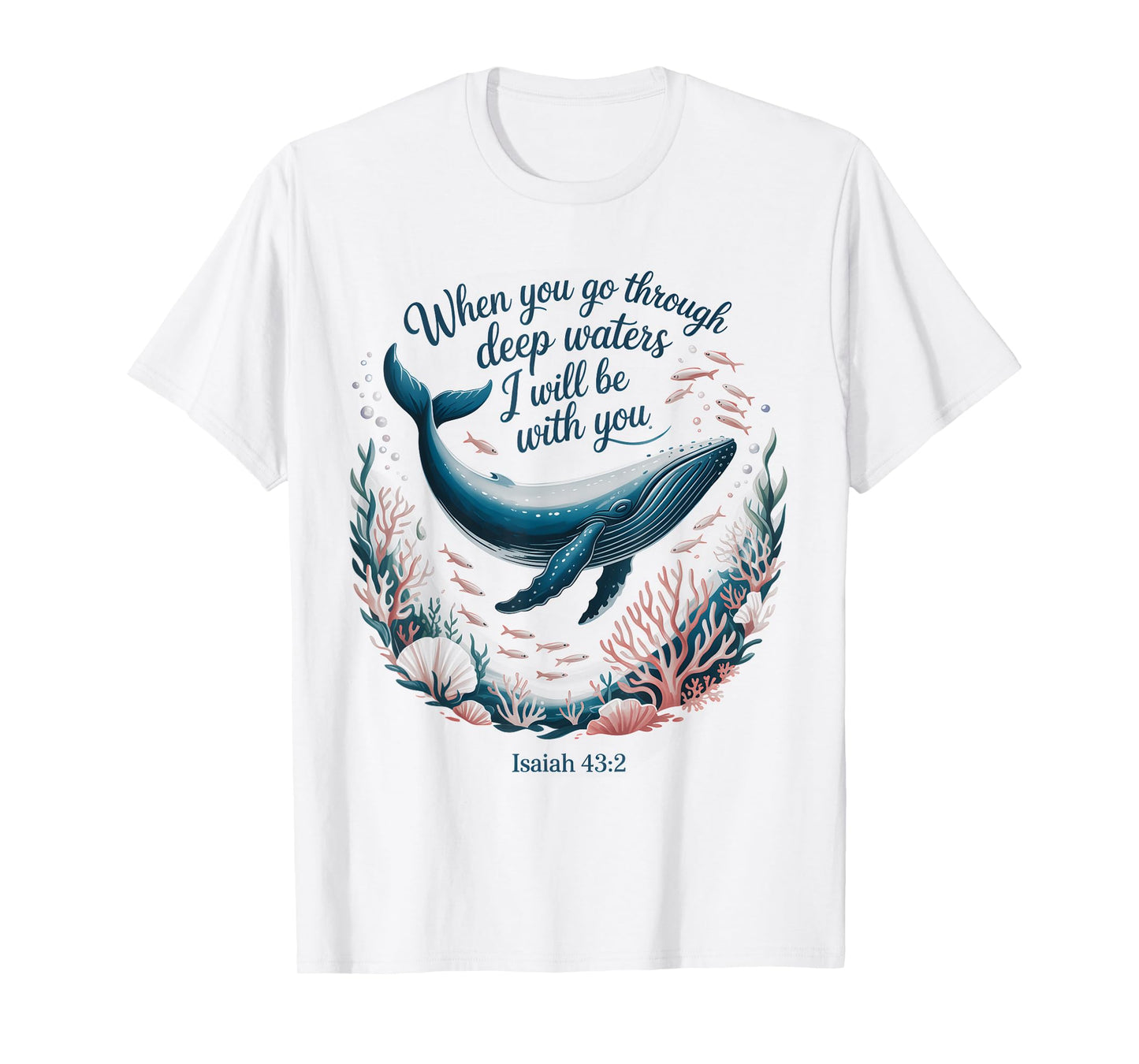 When You Go Through Deep Waters I Will Be With You Women T-Shirt