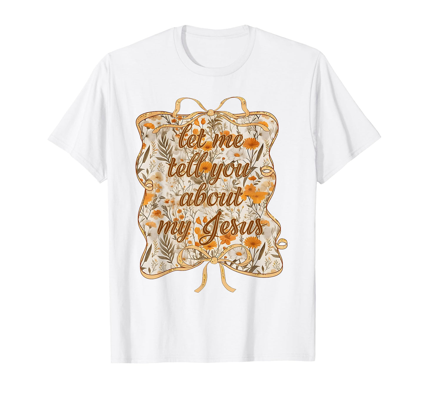 Let Me Tell You Christian Bible About My Jesus Coquette Bow T-Shirt