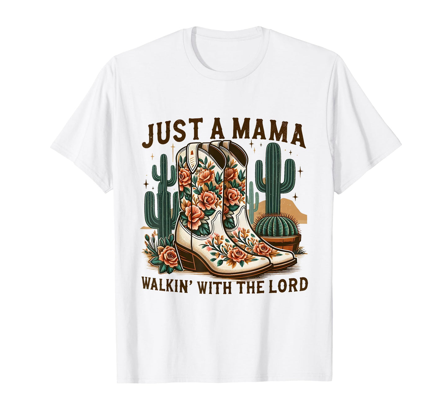 Western Mama Walking With The Lord Cowboy Boot Religious Mom T-Shirt