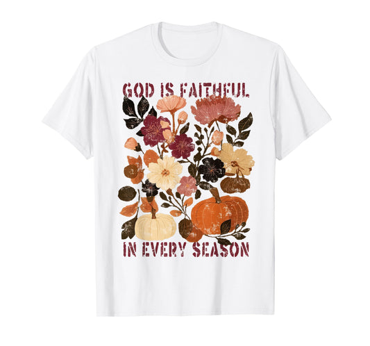 God is Faithful in Every Season Christian Fall Boho Floral T-Shirt