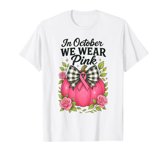Bow Pumpkin in October We Wear Pink Breast Cancer Awareness T-Shirt