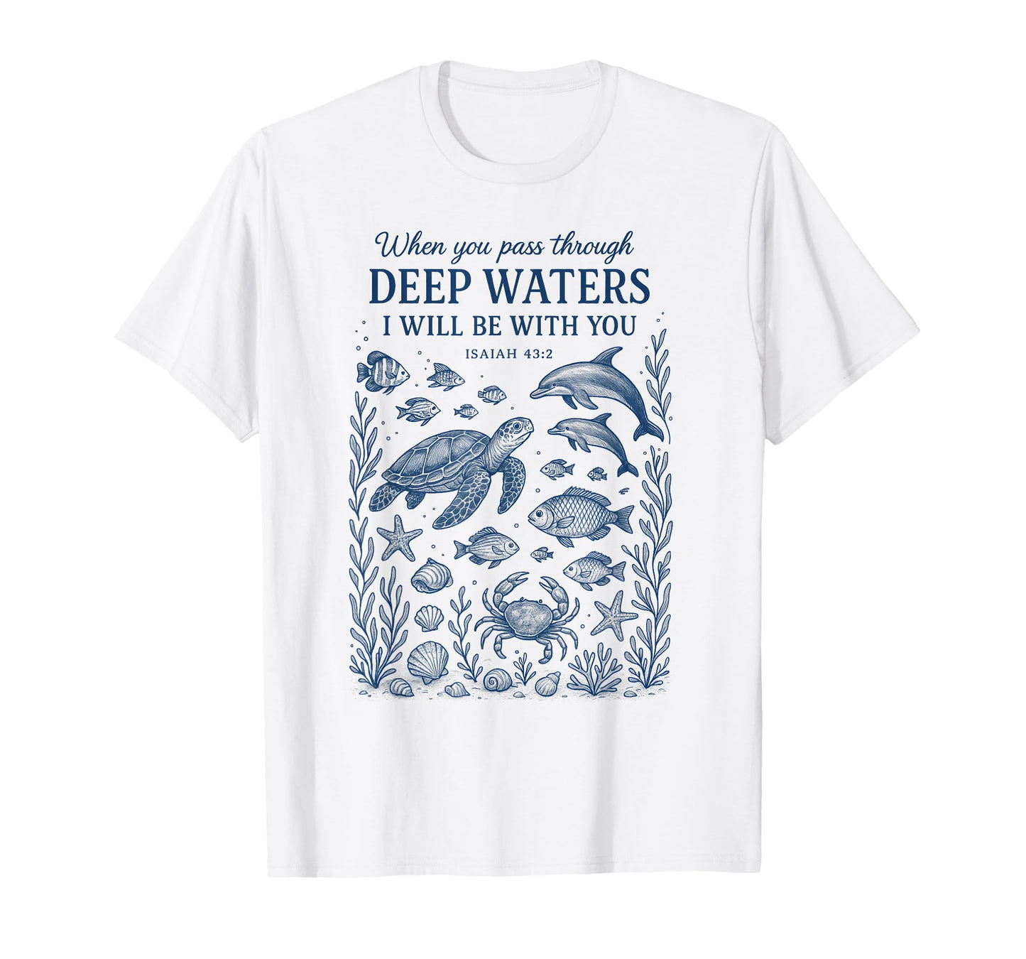 When You Go Through Deep Waters I Will Be With You Women T-Shirt