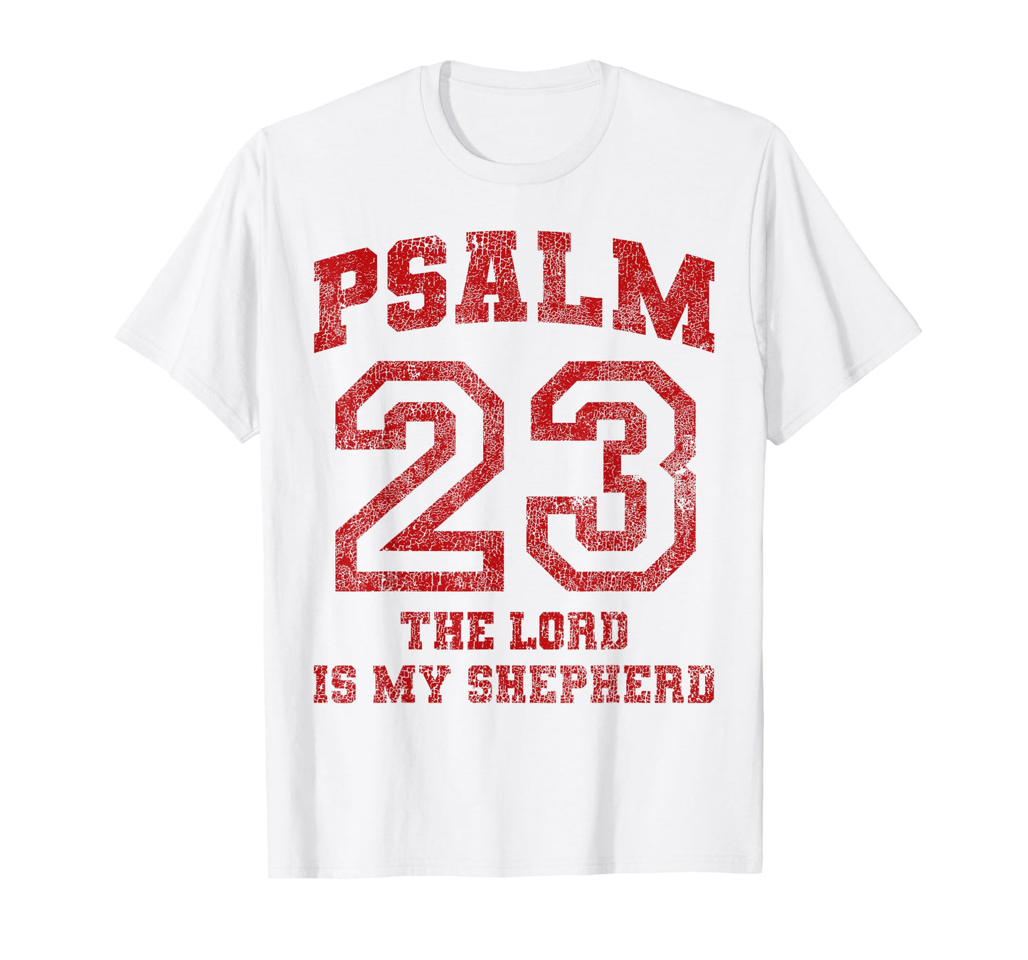 Psalm 23 The Lord is My Shepherd T-Shirt