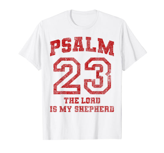 Psalm 23 The Lord is My Shepherd T-Shirt