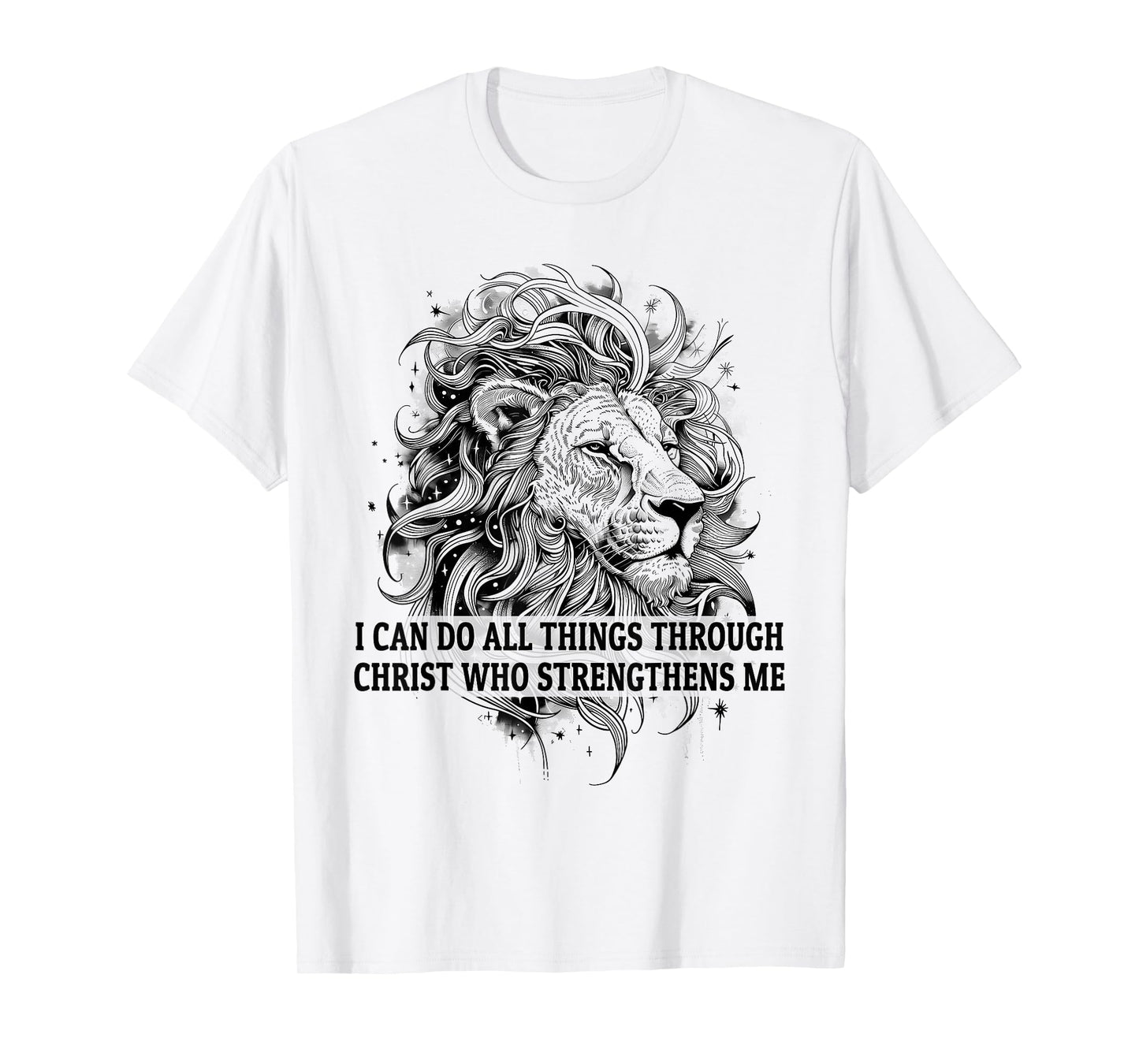 I Can Do All Things Through Christ Faith Christian Lion Gift T-Shirt