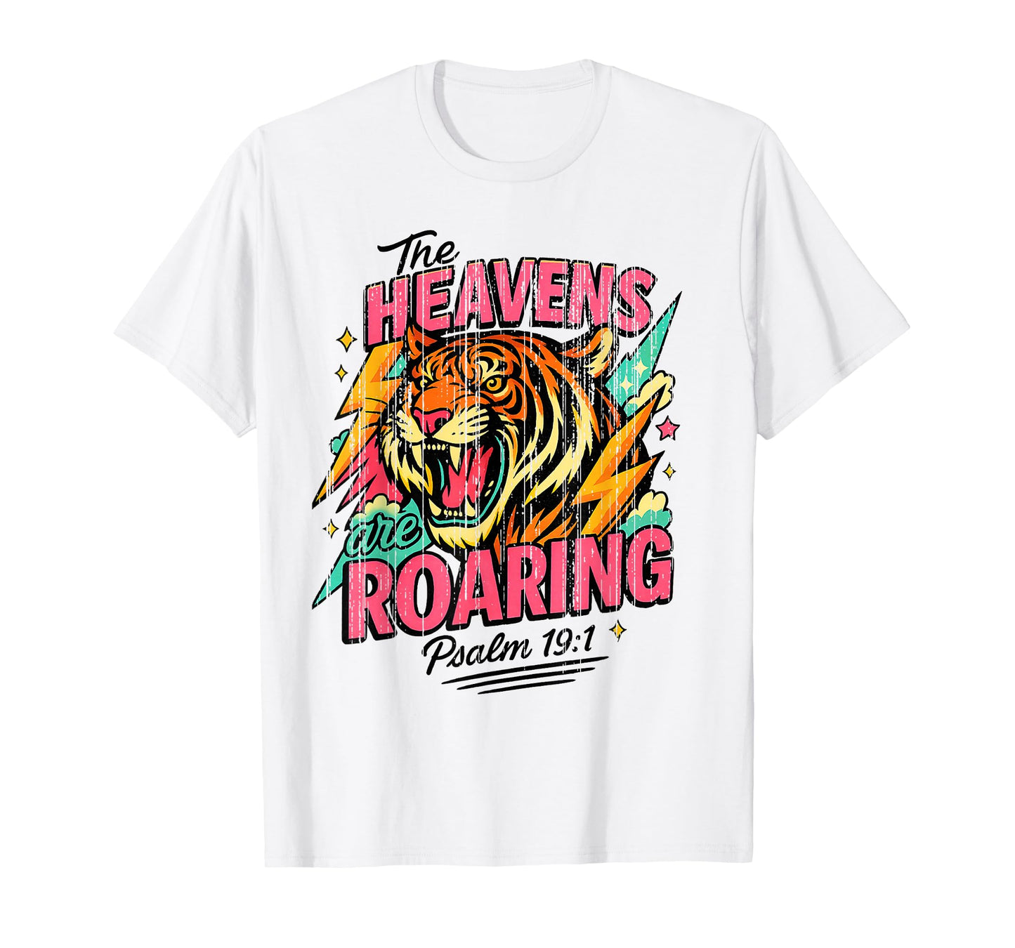 The Heavens are Roaring Psalm 19:1 Tiger Christian Faith T-Shirt
