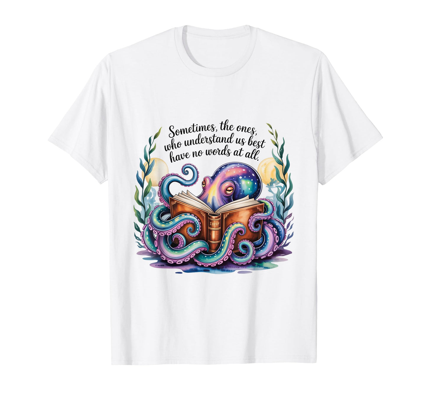 The ones who understand us best Remarkably Bright Creatures T-Shirt