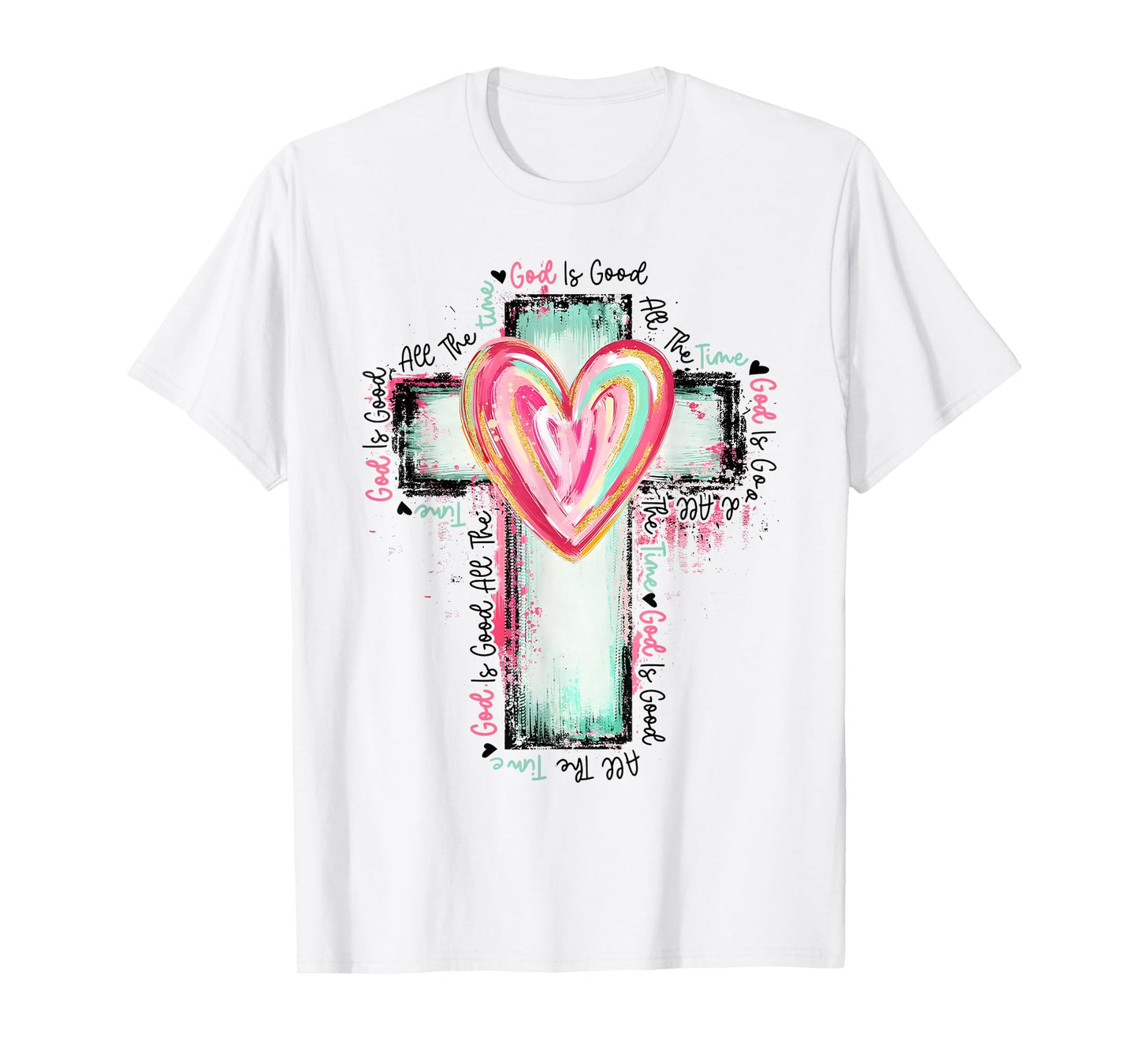 God Is Good All The Time Christian Cross T-Shirt