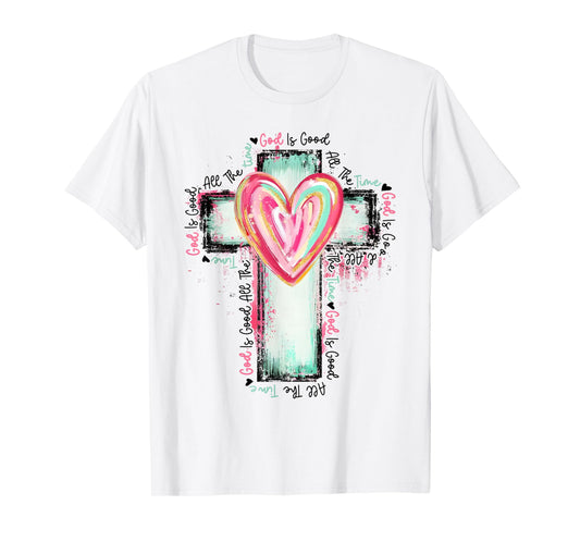 God Is Good All The Time Christian Cross T-Shirt