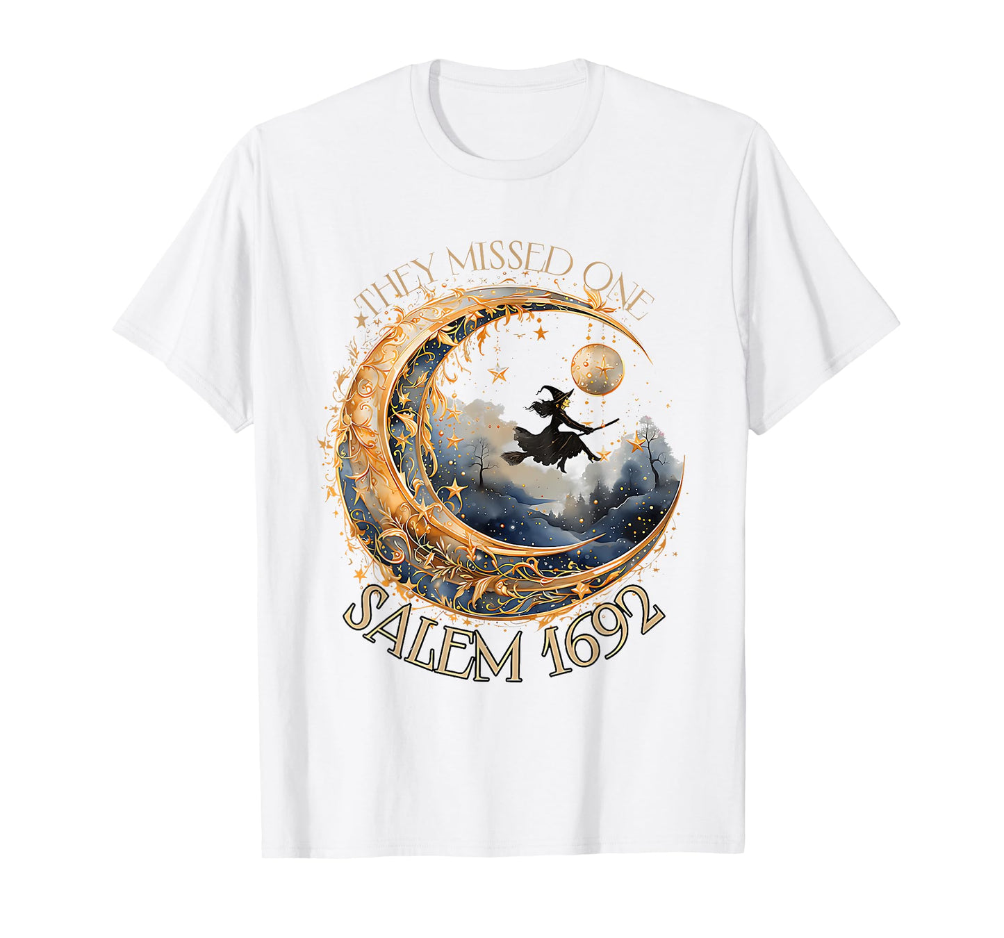 They Missed One Salem 1692 Witch Halloween Women Feminist T-Shirt