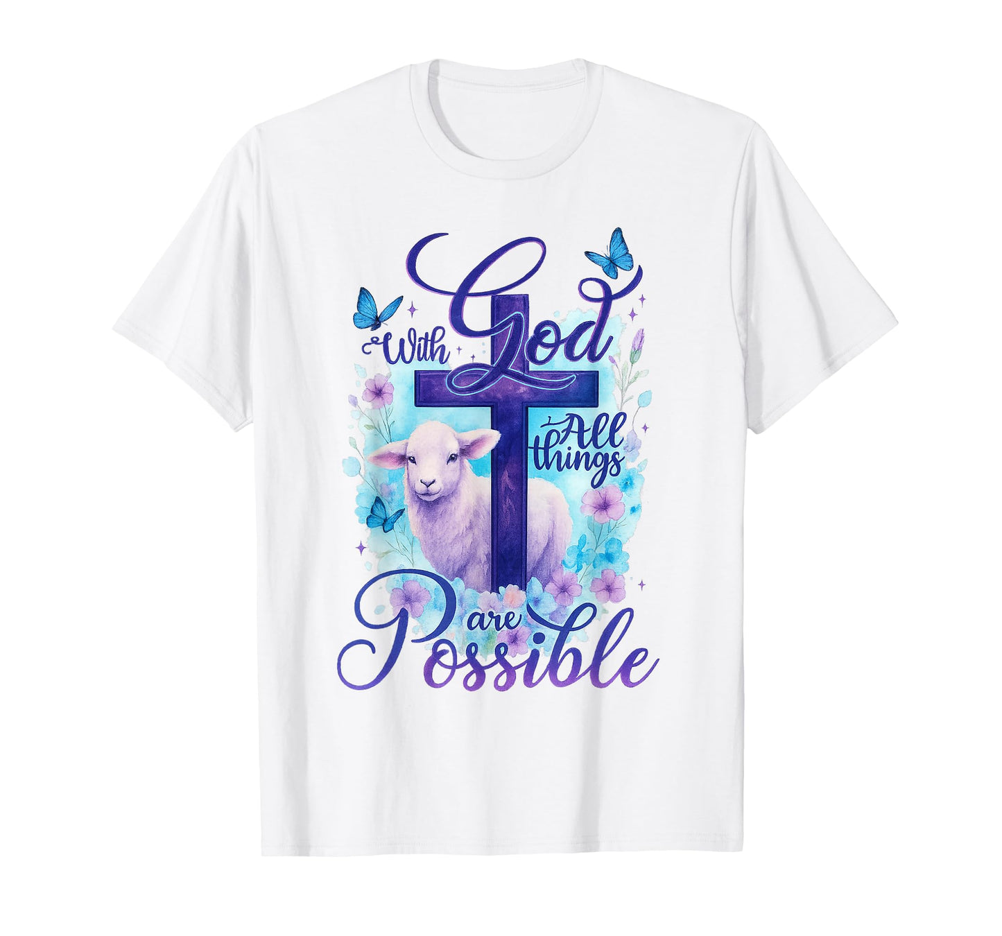 with God All Things are Possible Lamb Cross Bible Verse T-Shirt