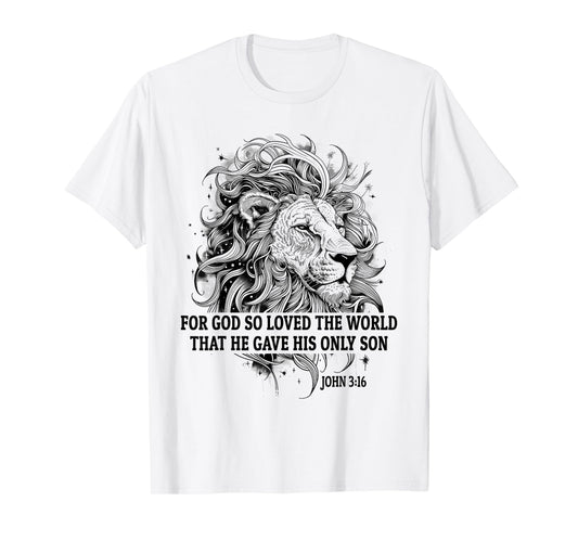 John 3:16 for God So Loved The World Faith Christian Lion T-Shirt