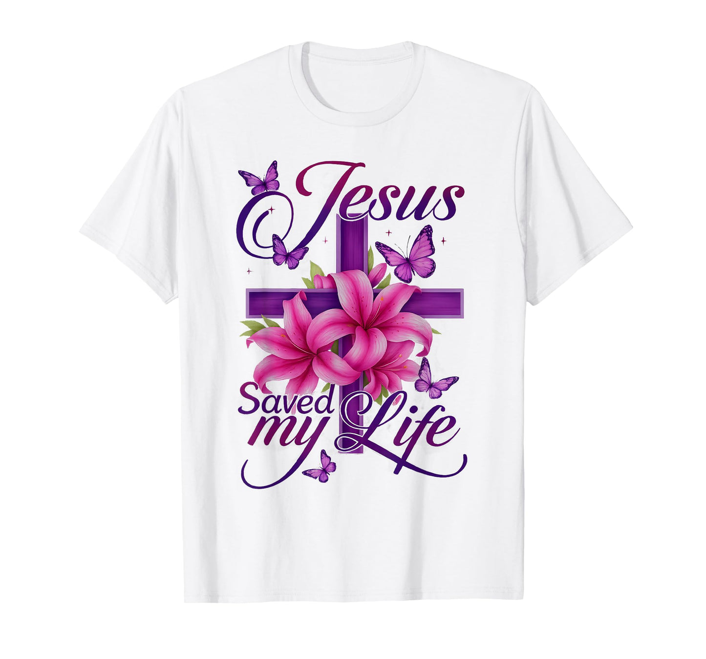Jesus Saved My Life Christian Cross Purple Flower Butterfly T-Shirt