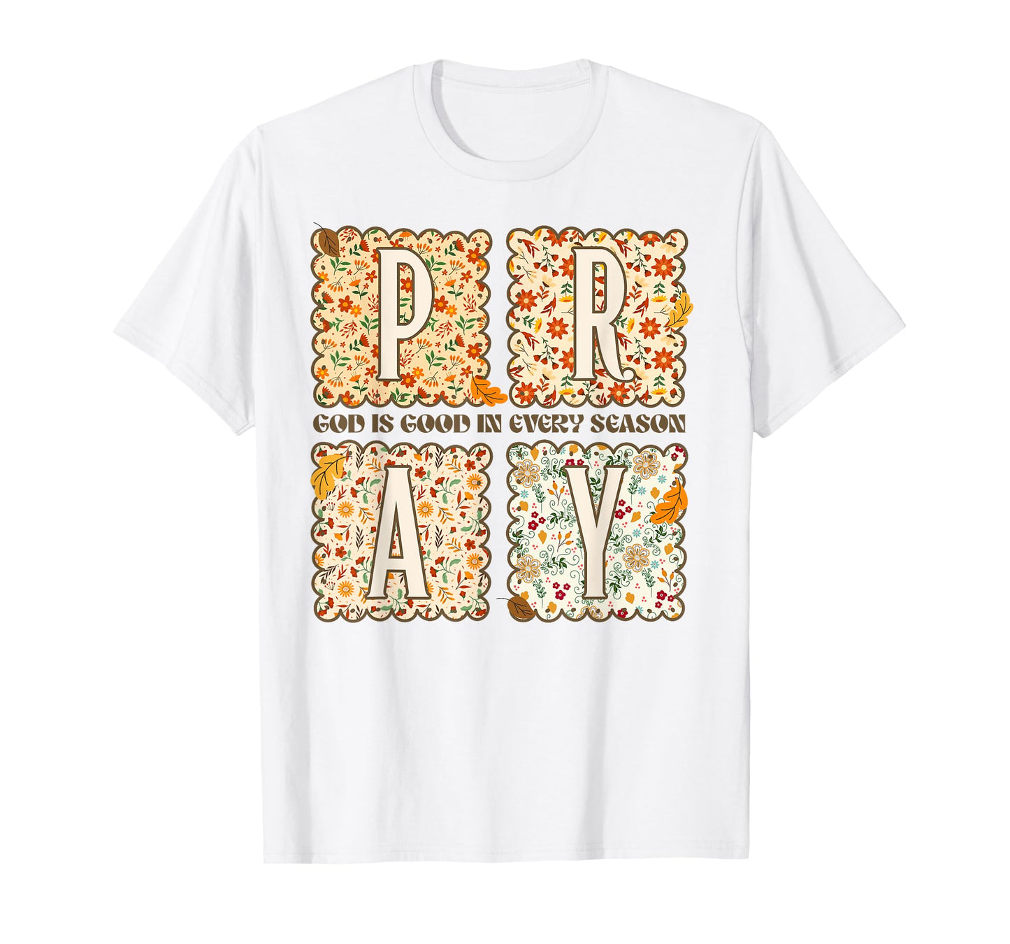 Fall Christian God is Good All The Time Jesus T-Shirt