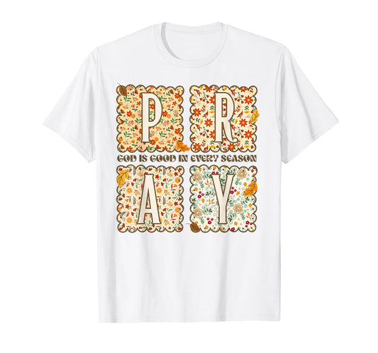 Fall Christian God is Good All The Time Jesus T-Shirt