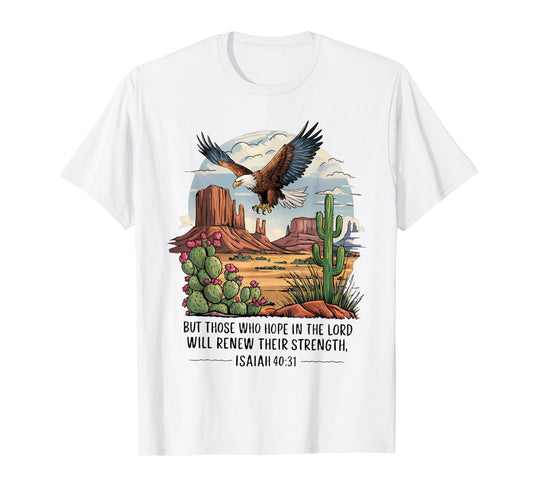 Eagle Those Who Hope In Lord Renew Strength Isaiah 40:31 T-Shirt