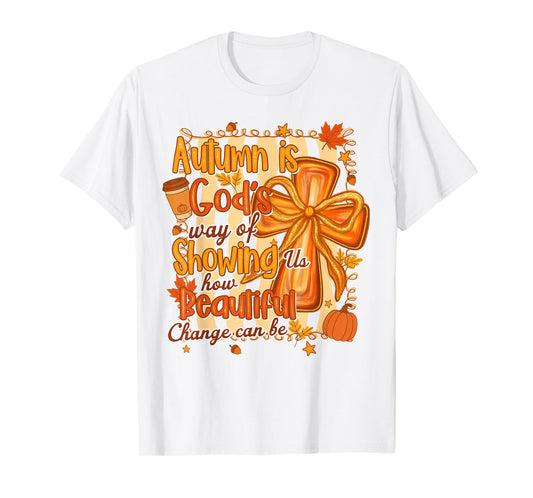 Fall Vibes Autumn Lover Christian Faith Autumn Is God's Way T-Shirt