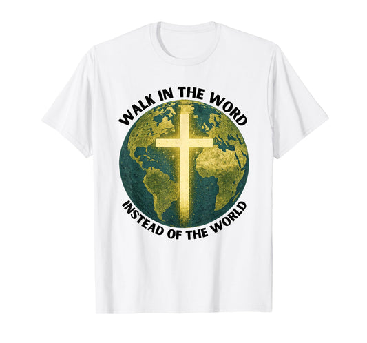 Christian Distressed Earth Cross, Walk in The Word T-Shirt