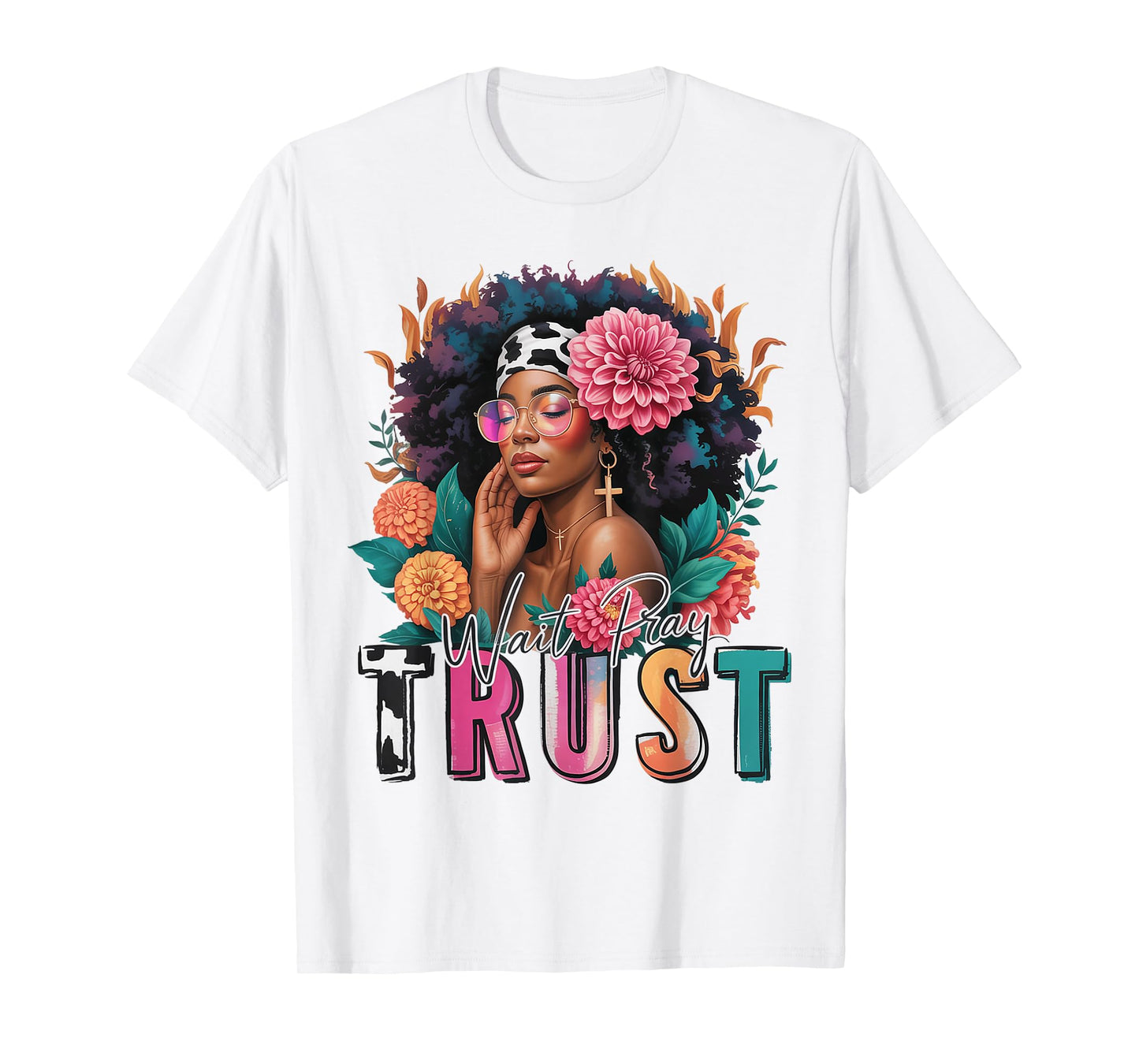Wait Pray Trust Black Women Afro African American Christian T-Shirt