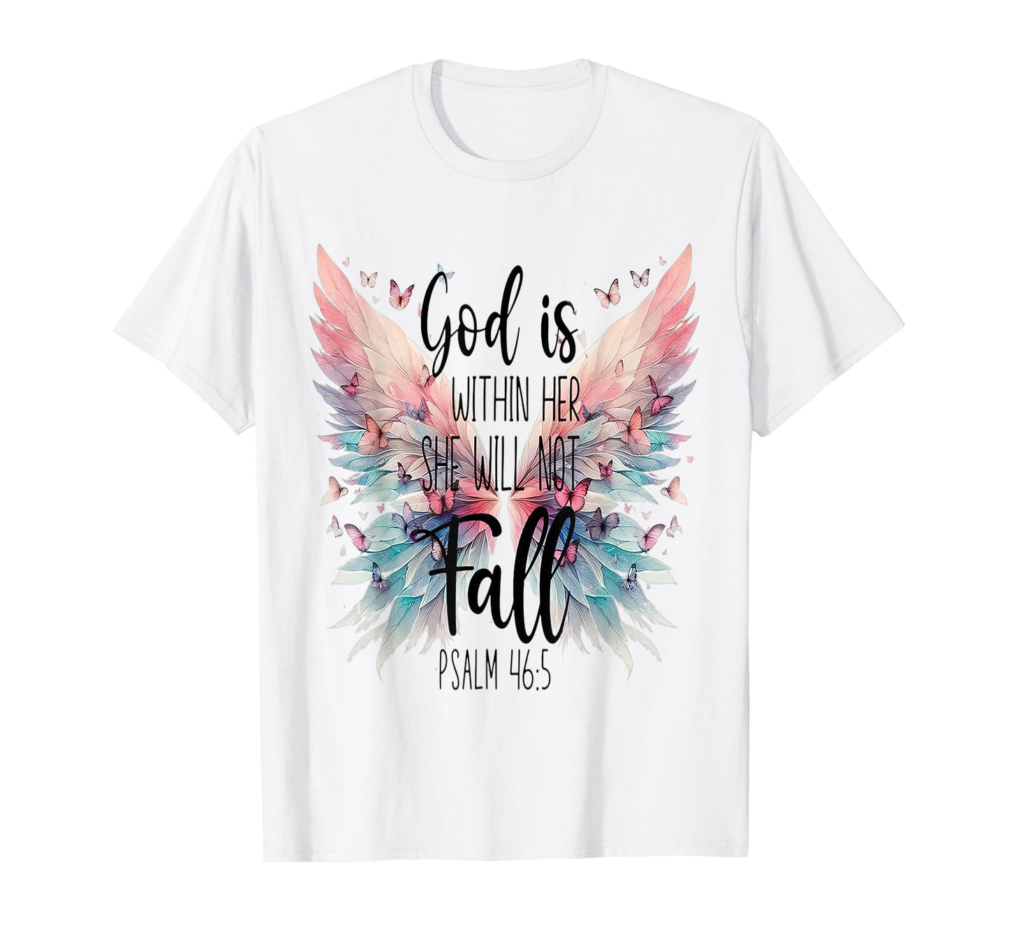 God is Within Her She Will Not Fail T-Shirt