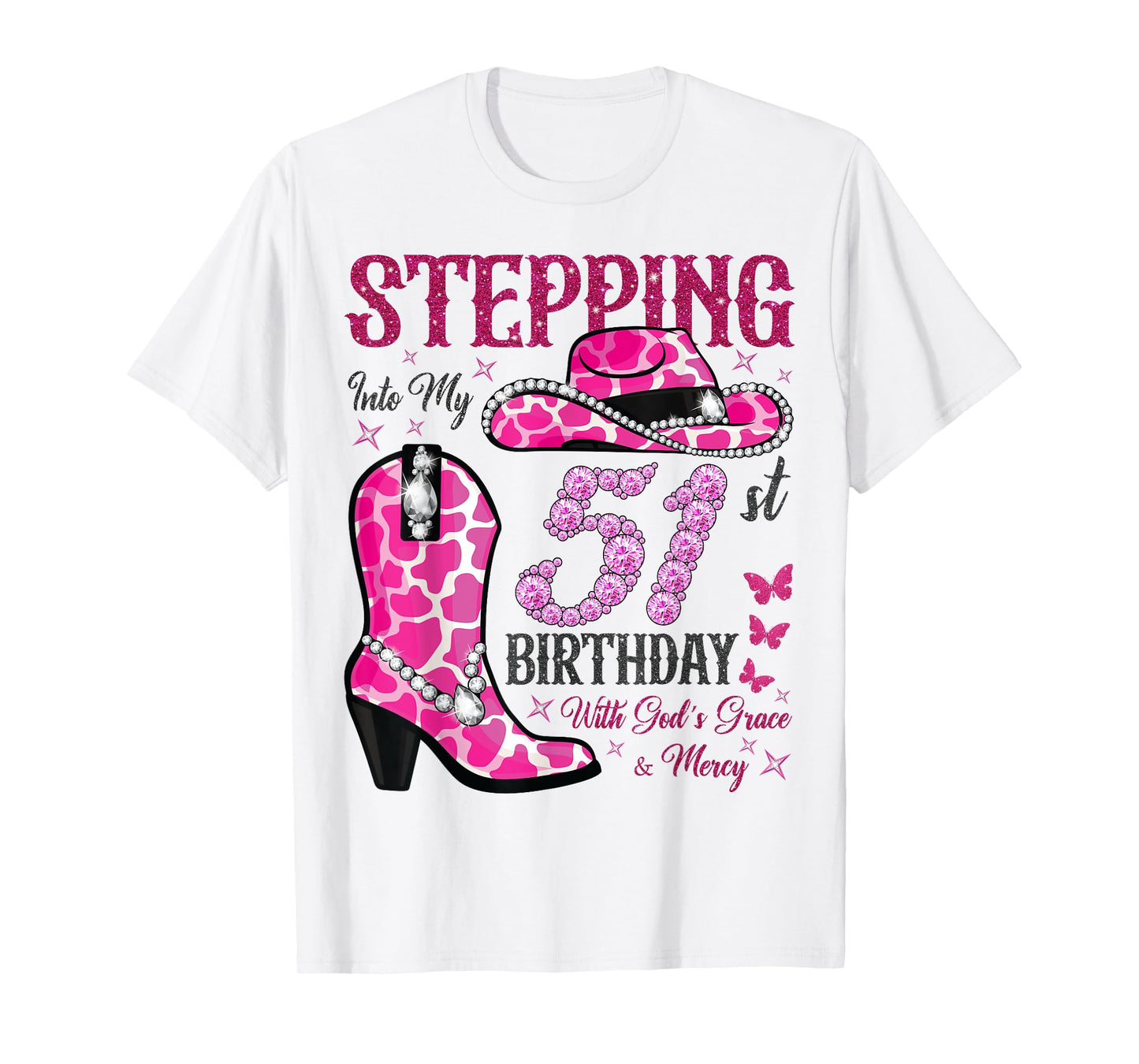 Stepping Into My 51st Birthday With God's Grace and Mercy T-Shirt