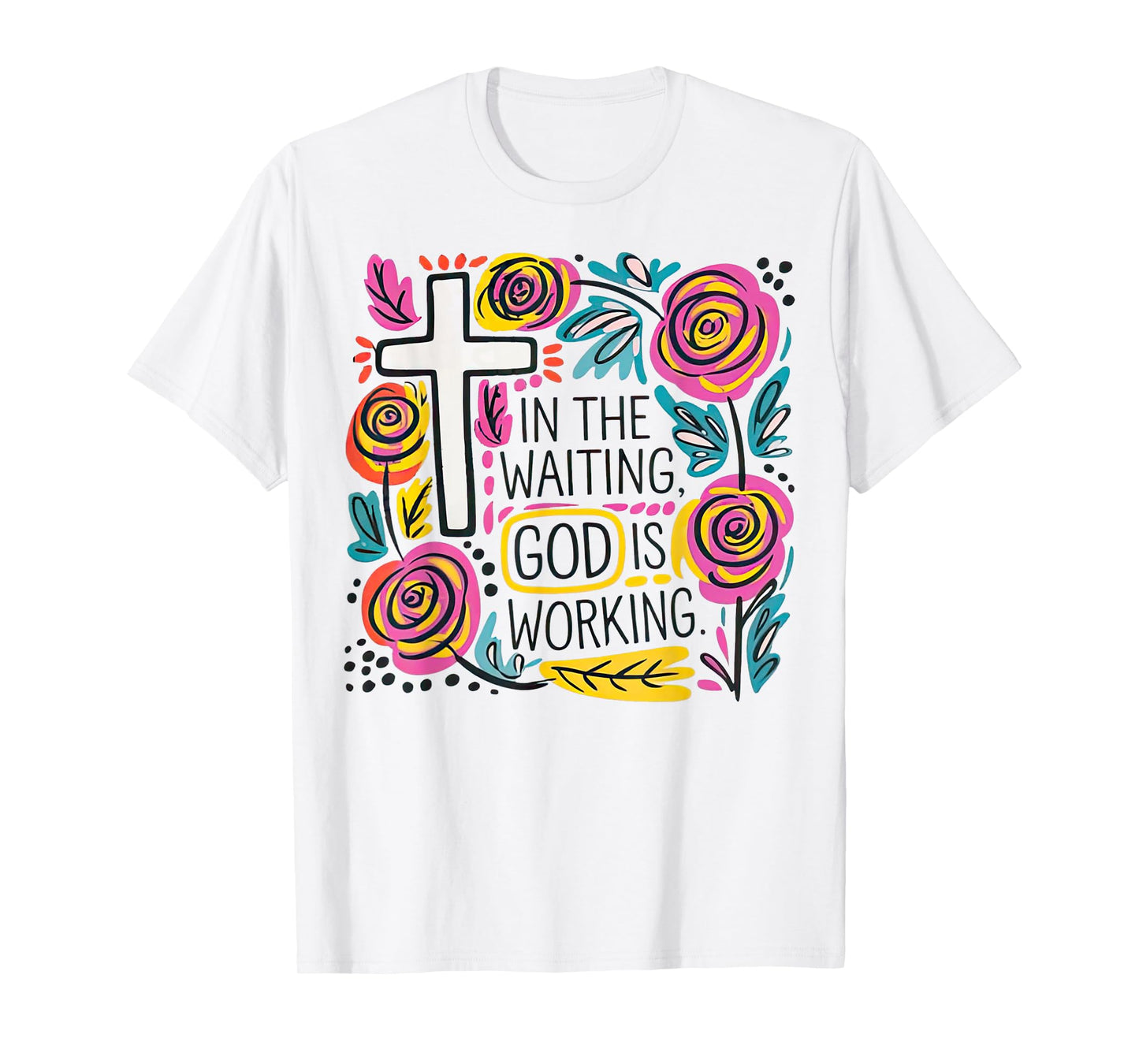 Boho Foral Christian In the Waiting God is Working T-Shirt