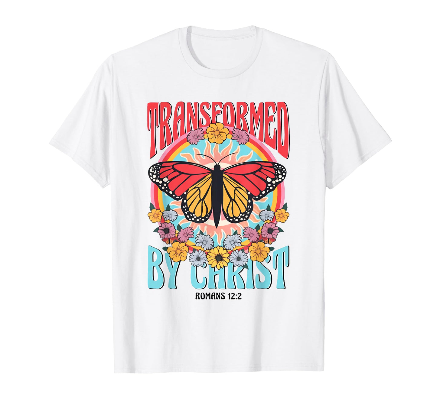 Transformed By Christ Butterfly Christian Jesus Faith Cross T-Shirt