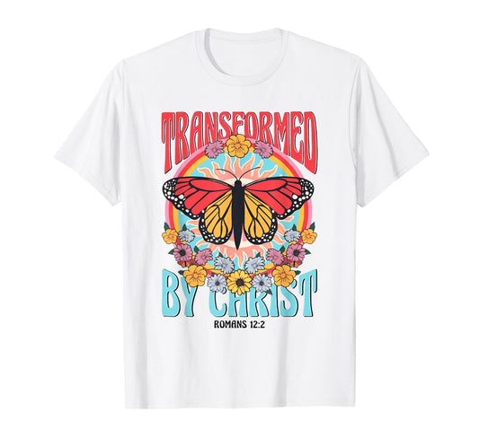 Transformed By Christ Butterfly Christian Jesus Faith Cross T-Shirt