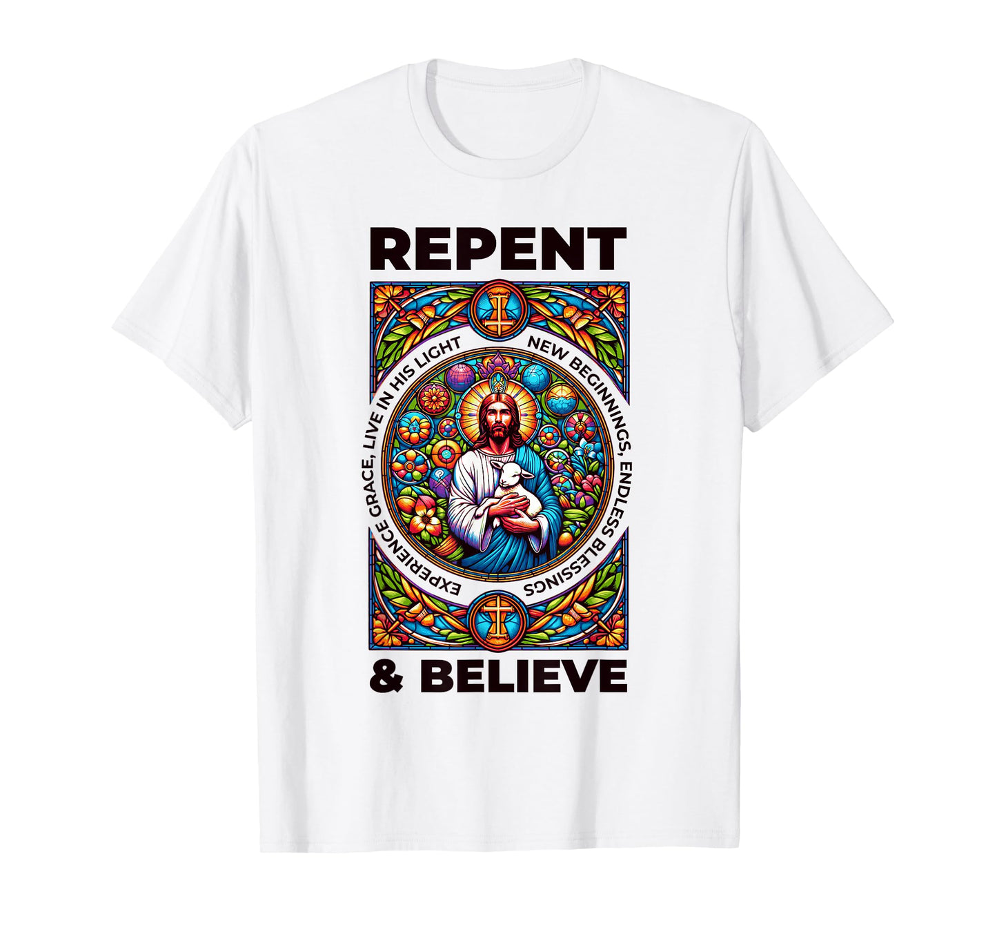 Repent And Believe! Bible Verses And Repentance T-Shirt
