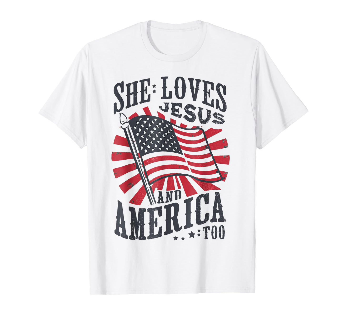 She Loves Jesus And America Too USA Flag 4th of july T-Shirt