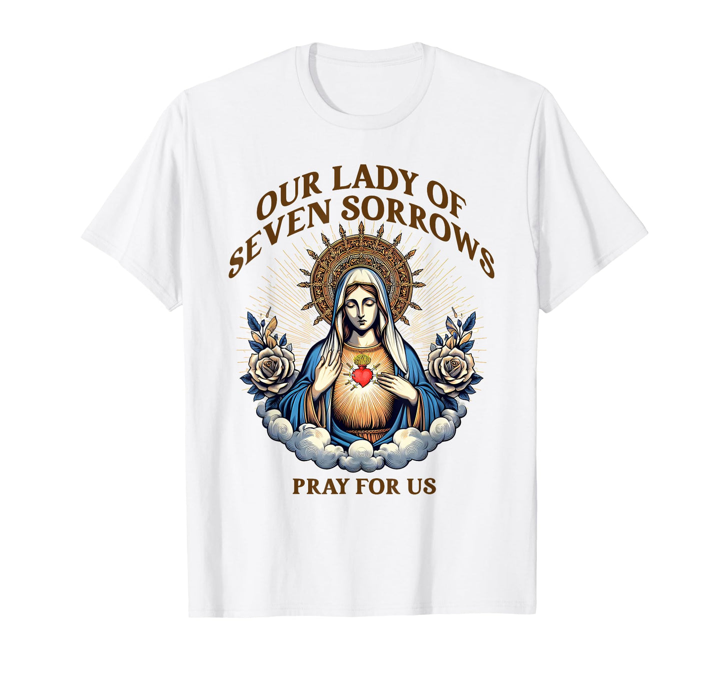 Blessed Virgin Mary Catholic Faith Our Lady Of Seven Sorrows T-Shirt