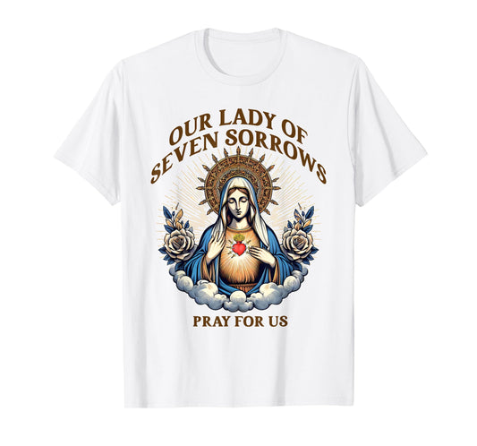 Blessed Virgin Mary Catholic Faith Our Lady Of Seven Sorrows T-Shirt