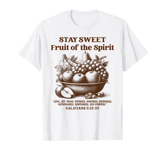 Christian Faith Jesus God Stays A Sweet Fruit of The Spirit T-Shirt