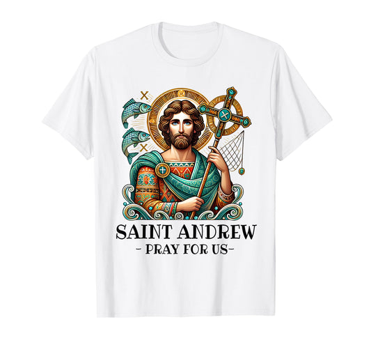 St Andrew Fishing Patron Saint of Fisherman Catholic Saint T-Shirt