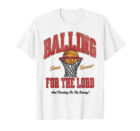 Balling for The Lord Christian Basketball Faith T-Shirt