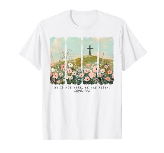 He Is Risen Christian Wildflower Happy Easter Women Girls T-Shirt