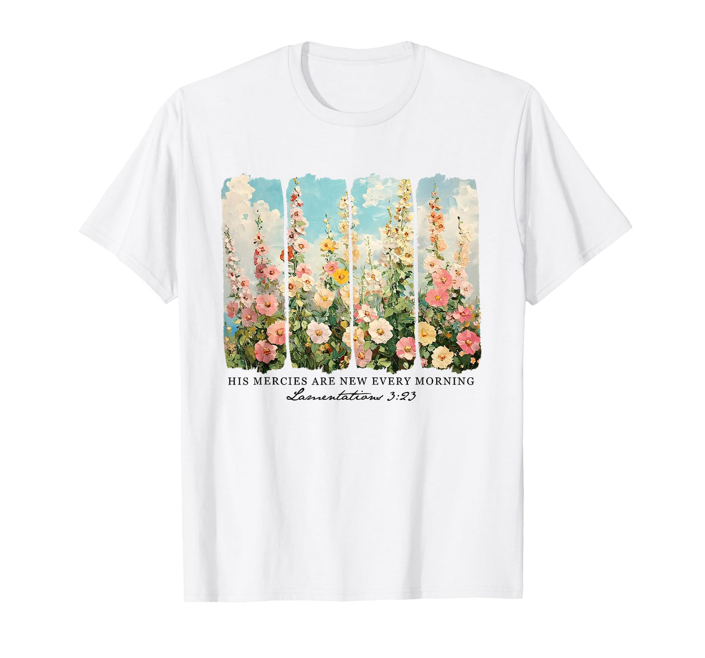 His Mercies are New Every Morning Bible Verse Christian T-Shirt