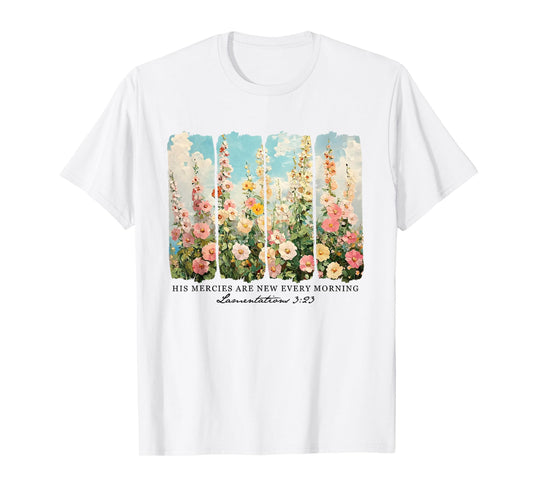 His Mercies are New Every Morning Bible Verse Christian T-Shirt