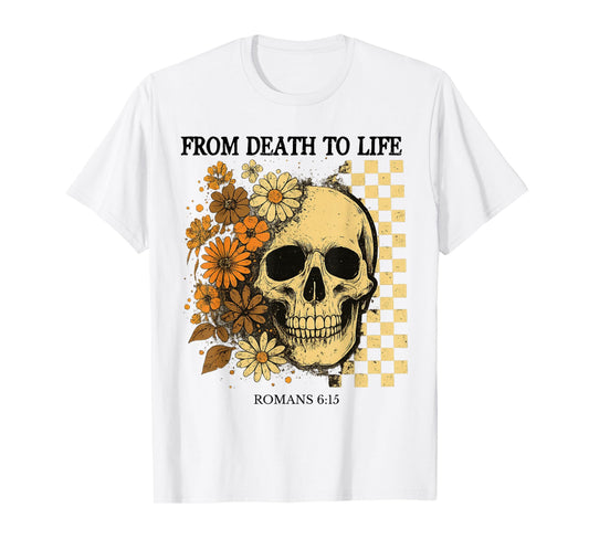 Christian Halloween Gothic Skeleton Bible Quote Romans 6:13 T-Shirt