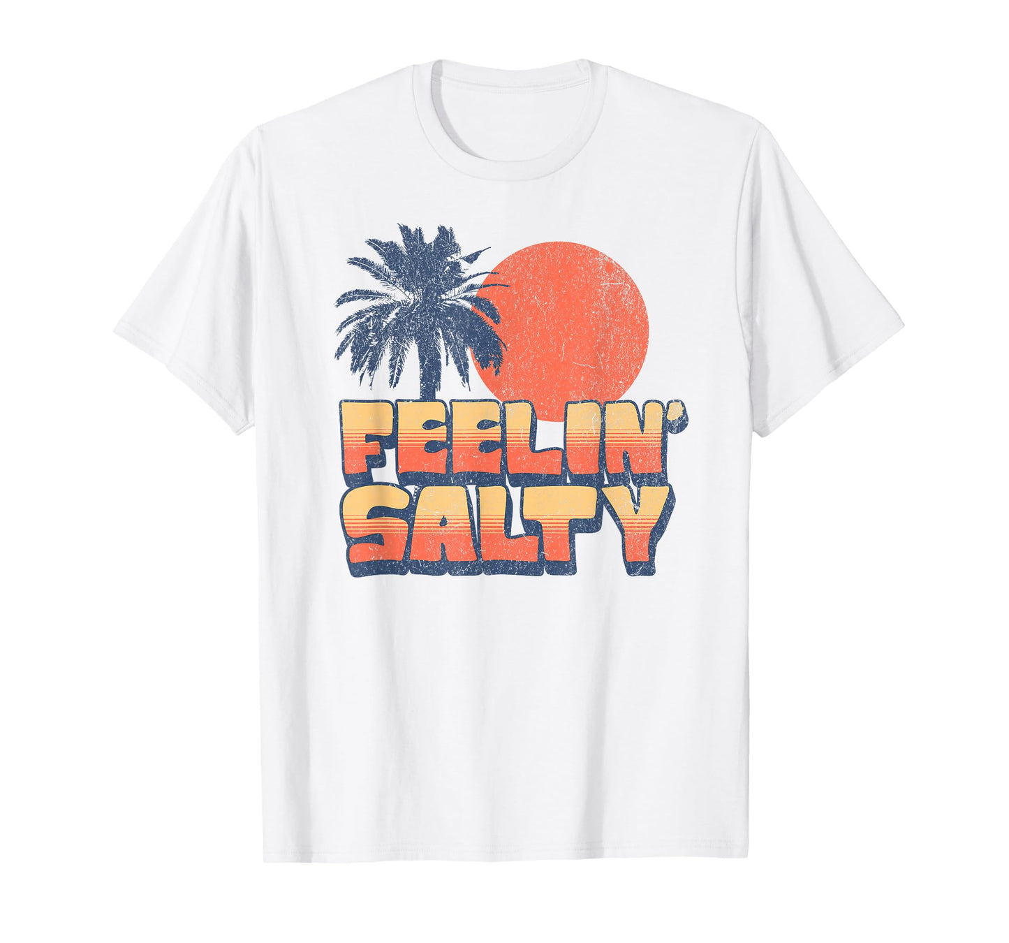 Funny Feelin Salty Retro Sunset Palm Tree Vintage Vacation T-Shirt