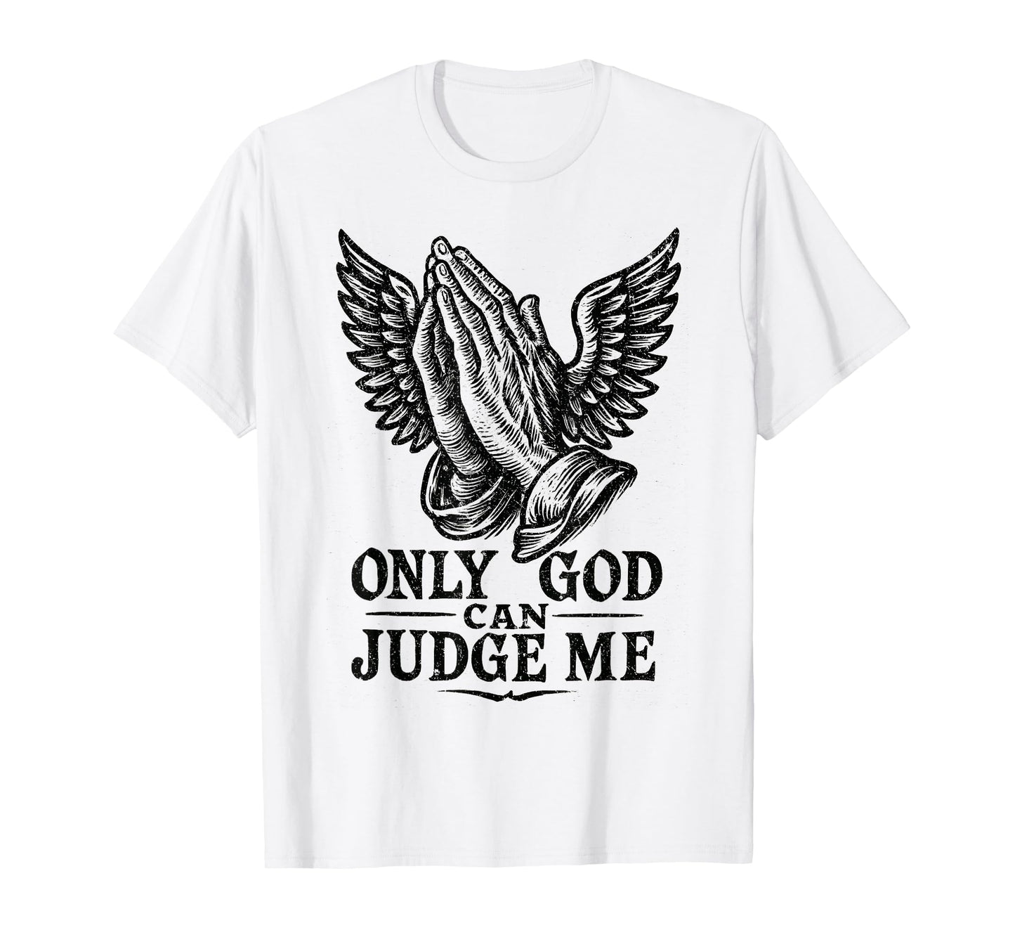 Only God Can Judge Me Prayer Hands Doves Chicano Tattoo T-Shirt