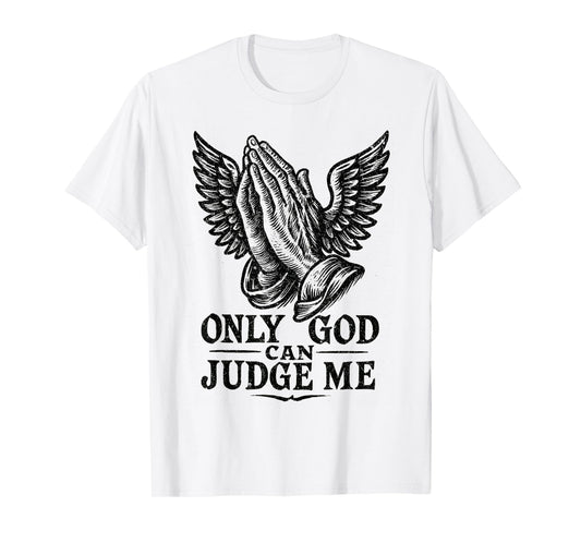 Only God Can Judge Me Prayer Hands Doves Chicano Tattoo T-Shirt