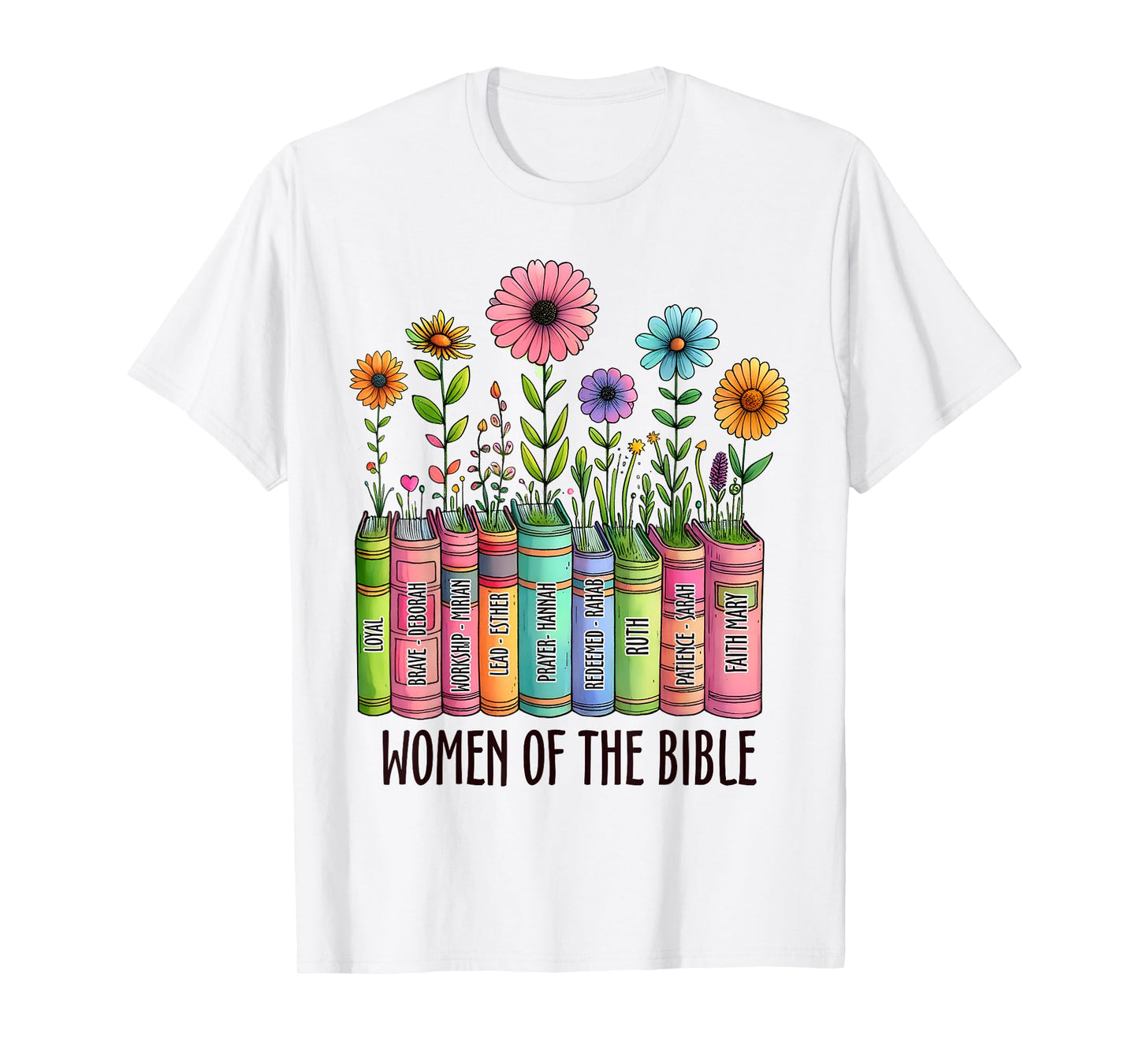 Women of the Bible Faith Christian T-Shirt