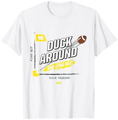 Duck Around and Find Out for Fans T-Shirt - T-Shirt | White