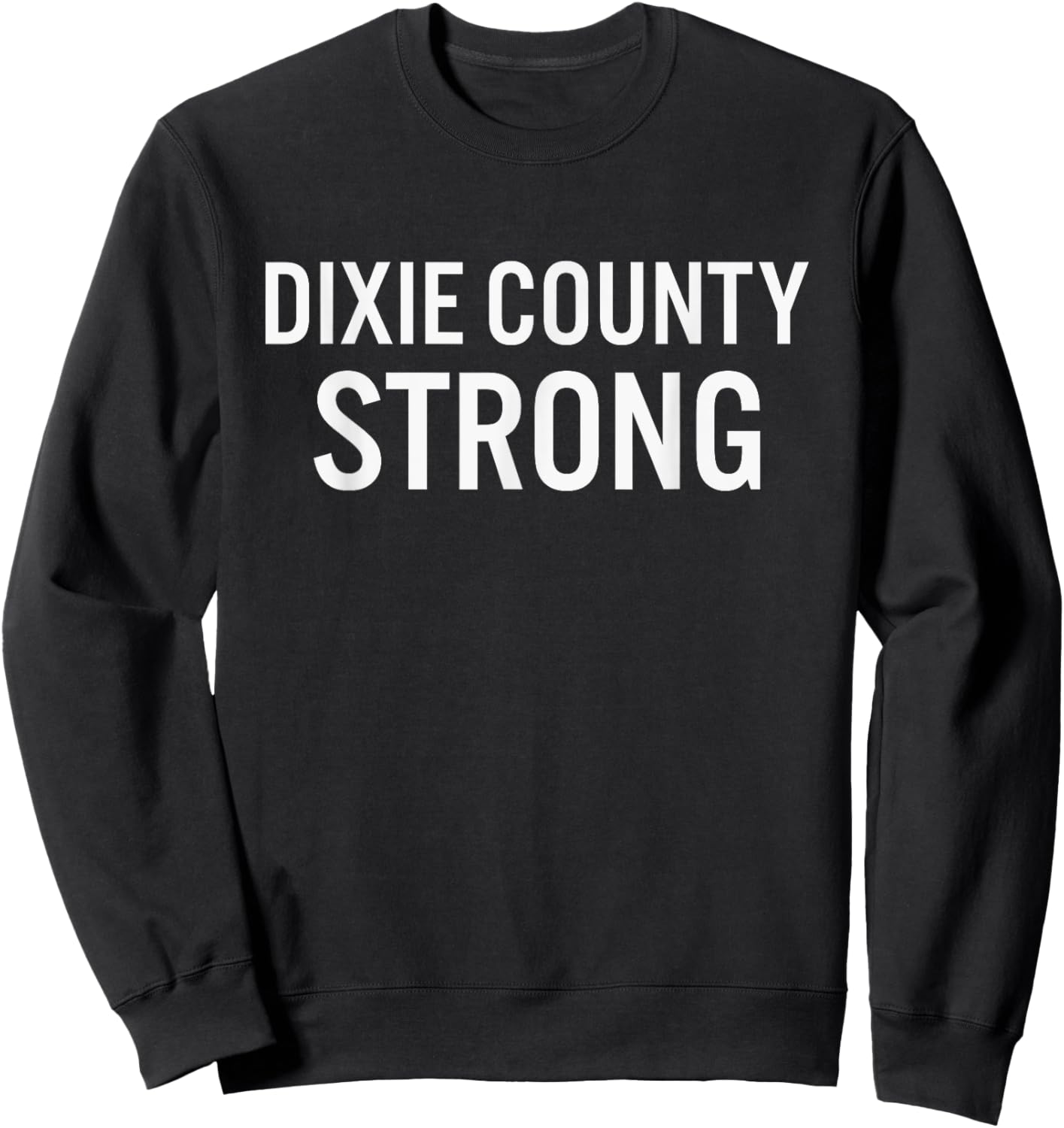 Dixie County High School Strong Sweatshirt - Sweatshirt | Black