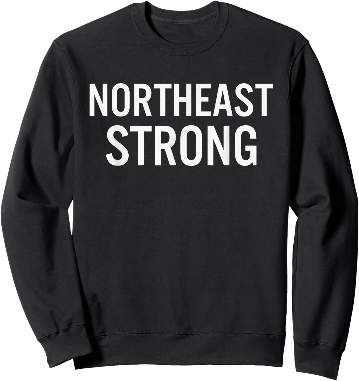 Northeast High School Strong Sweatshirt - Sweatshirt | Black