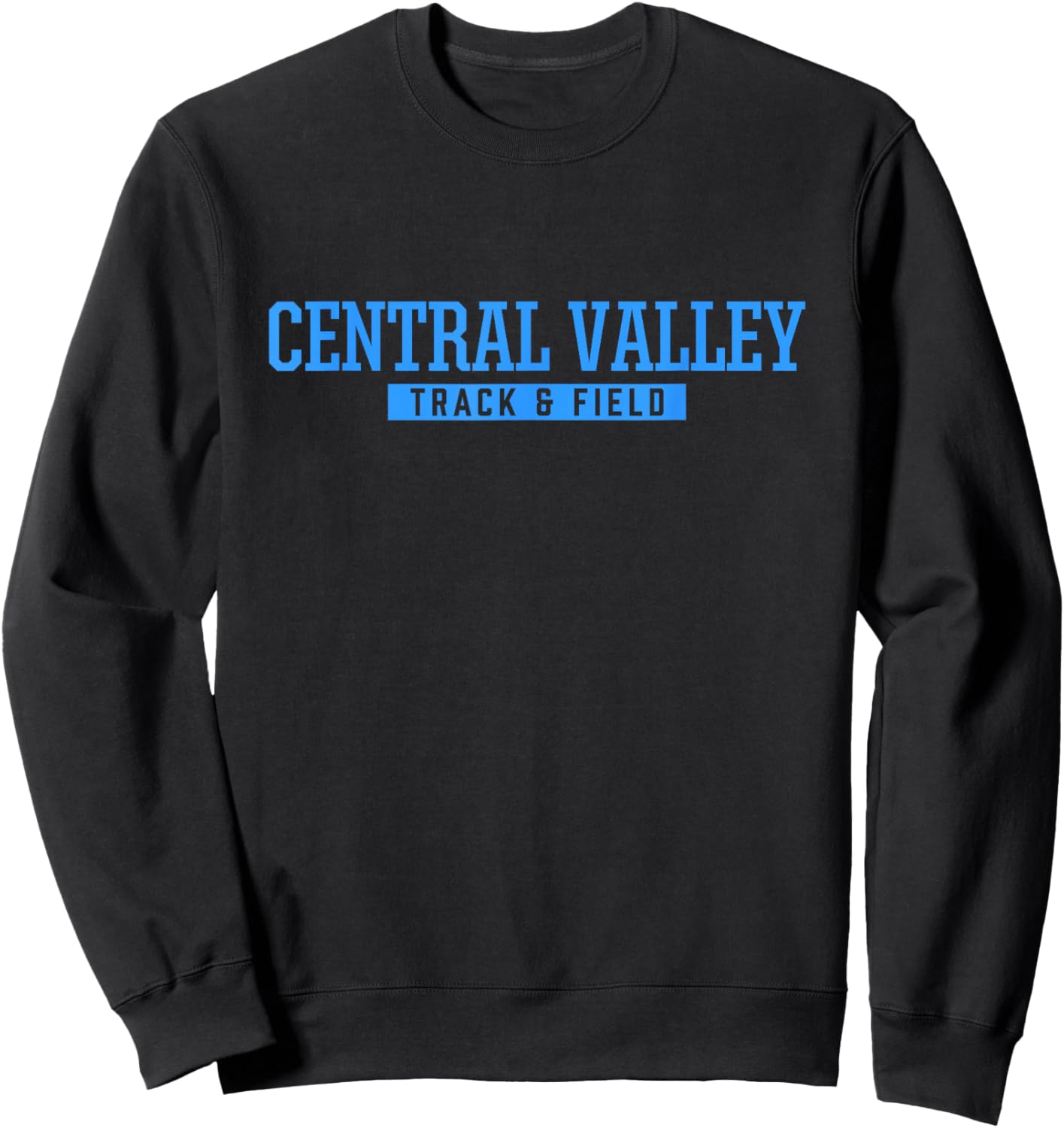 Central Valley High School Track & Field Sweatshirt - Sweatshirt | Black