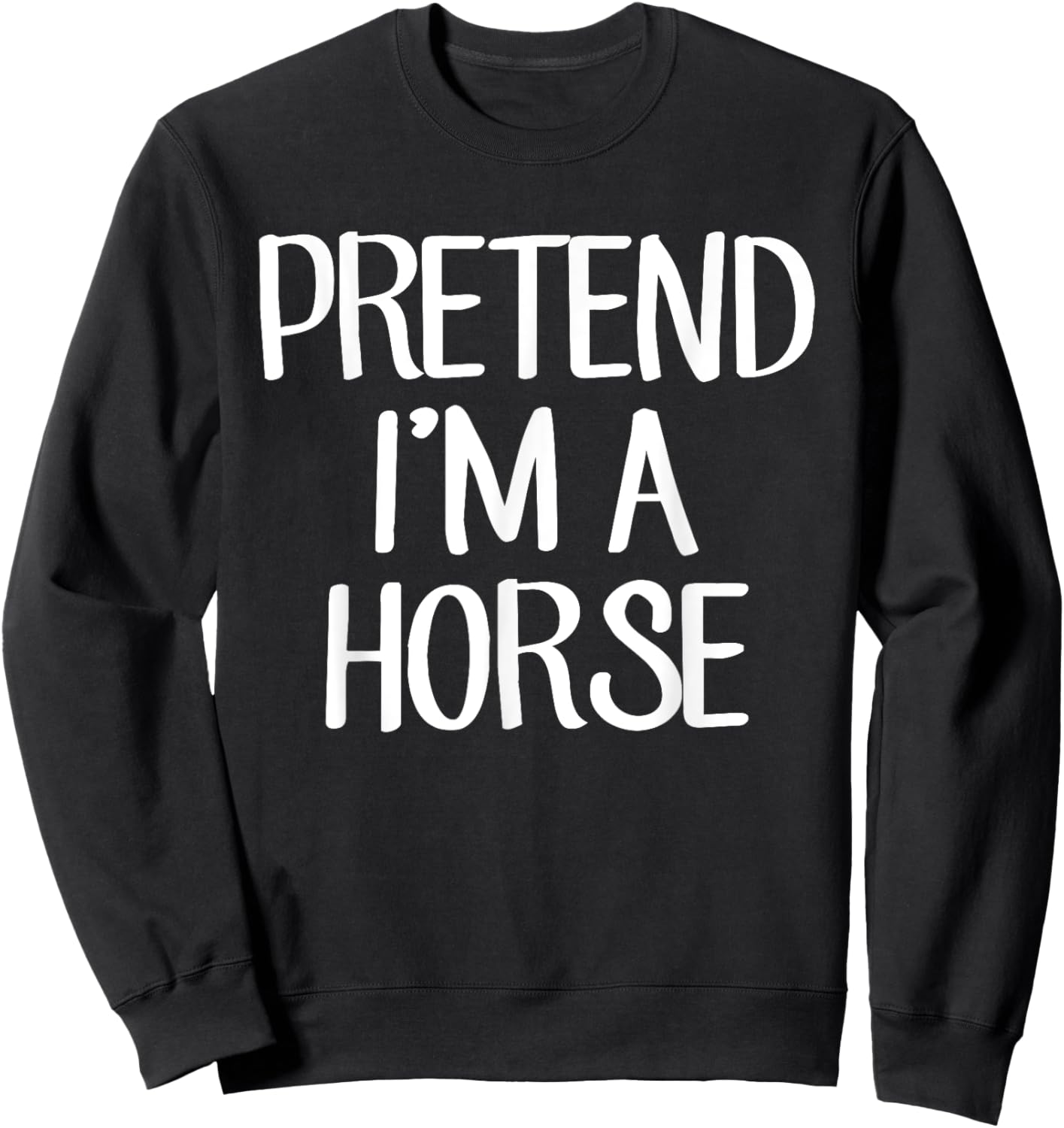Pretend I'm A Horse Costume Family Lazy Easy Halloween Sweatshirt - Sweatshirt | Black
