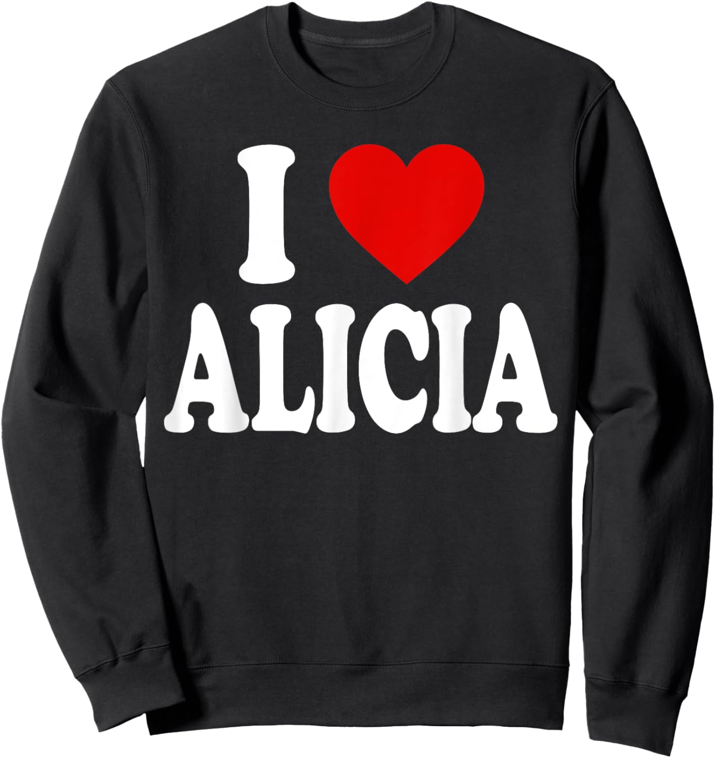 I Heart Love Alicia Sweatshirt - Sweatshirt | Black
