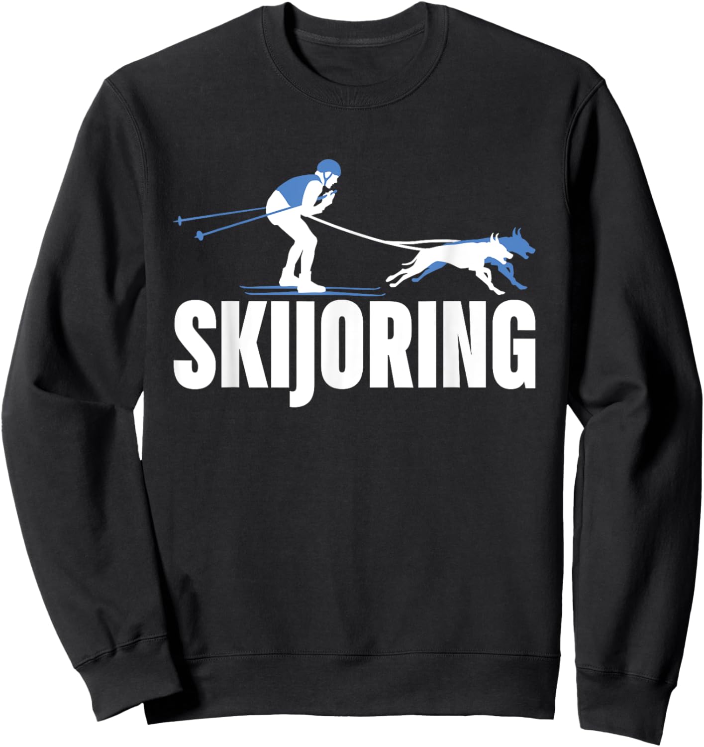 Skijoring Funny Dog Pulling Ski Driving Skiing Lovers Outfit Men Women Kids Sweatshirt - Sweatshirt | Black